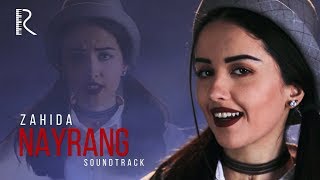 Zahida - Nayrang | Захида - Найранг (soundtrack) #UydaQoling