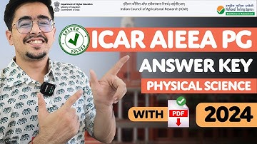 ICAR AIEEA PG 2024 - ANSWER KEY PHYSICAL SCIENCE Part 1 #icar #icarjrf #agriculture