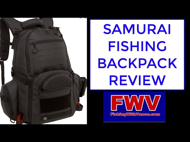 SAMURAI FISHING BACKPACK REVIEW