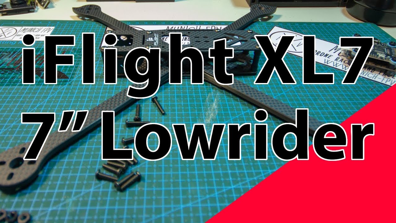 iFlight XL7 V3 Lowrider Long Range Frame Unboxing