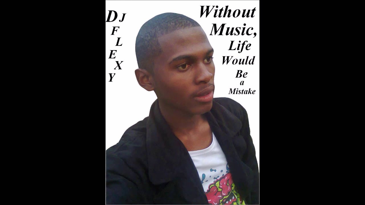 DJ Flexy You Make Me Happy South Africa YouTube