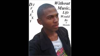 DJ Flexy - You Make Me Happy [South Africa]