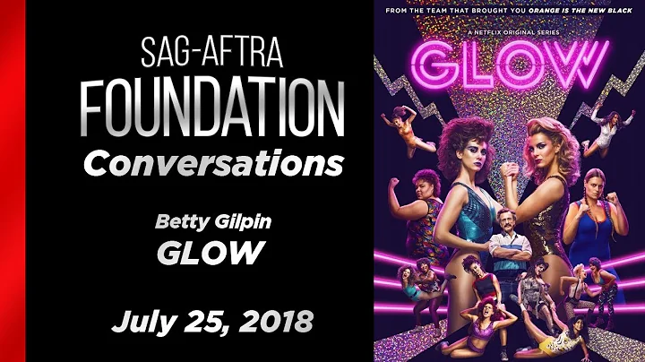 Conversations with Betty Gilpin of GLOW