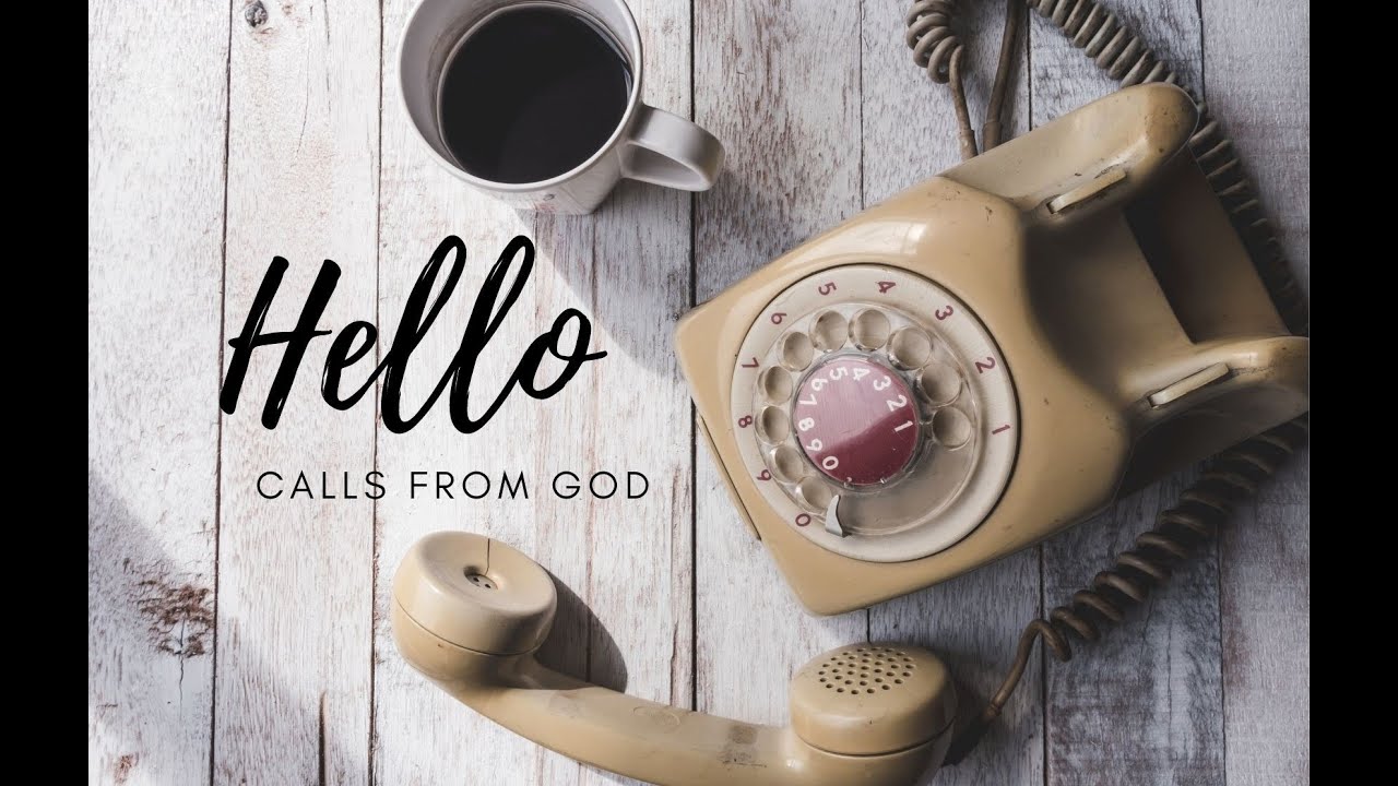 Hello: Calls from God