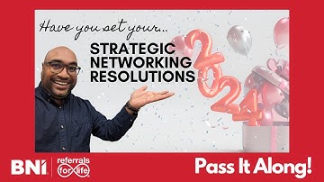 Stategic Networking Resolutions - Pass It Along!