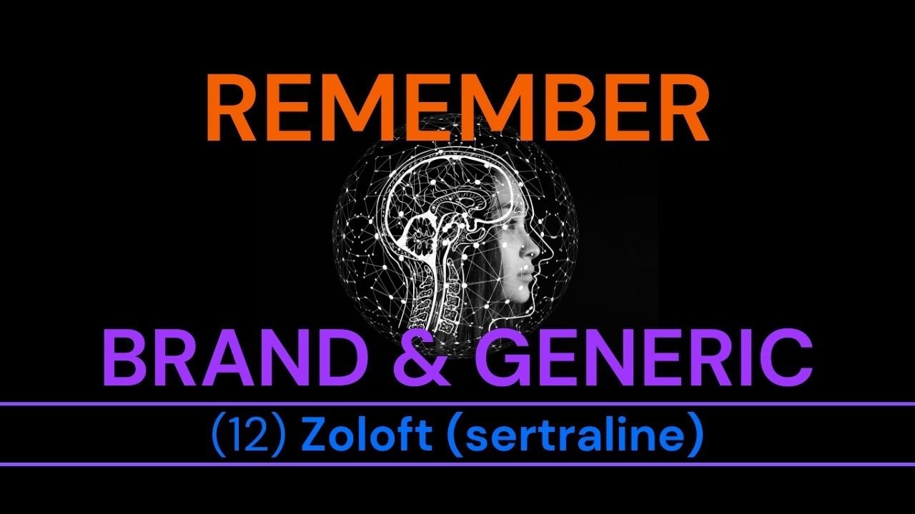 How to remember brand and generic drug names (12) Zoloft (sertraline) YouTube