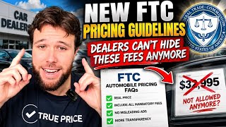 The FTC Just Changed How Dealers Can Advertise Car Prices