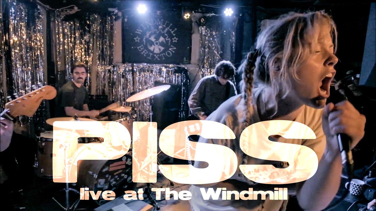 piss-live-at-the-windmill-youtube