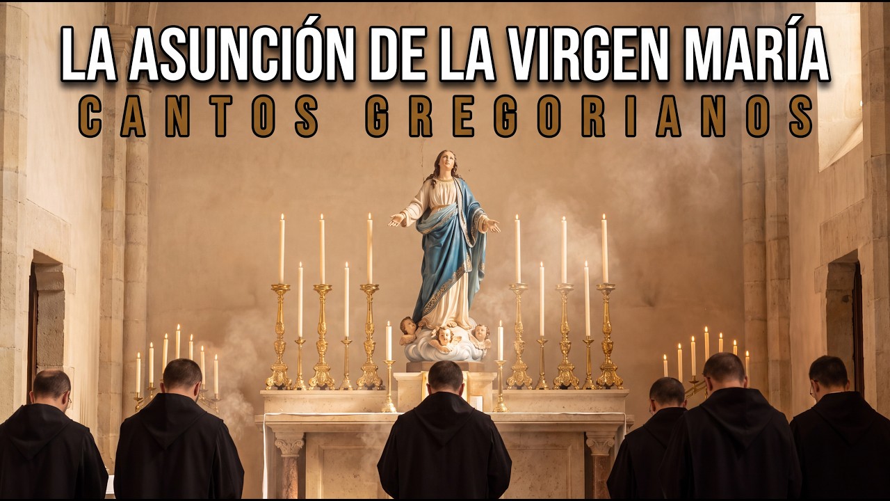 La Virgen asunta al cielo en canto gregoriano — oración contemplativa