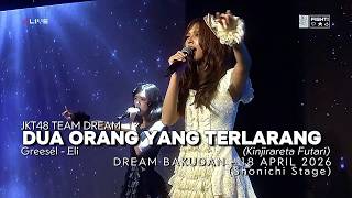 JKT48 Team Dream - Dua Orang yang Terlarang | Dream Bakudan (Shonichi) - 18 April 2026