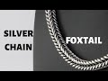 MAKING SILVER CHAIN | Classic Foxtail |  6 mm
