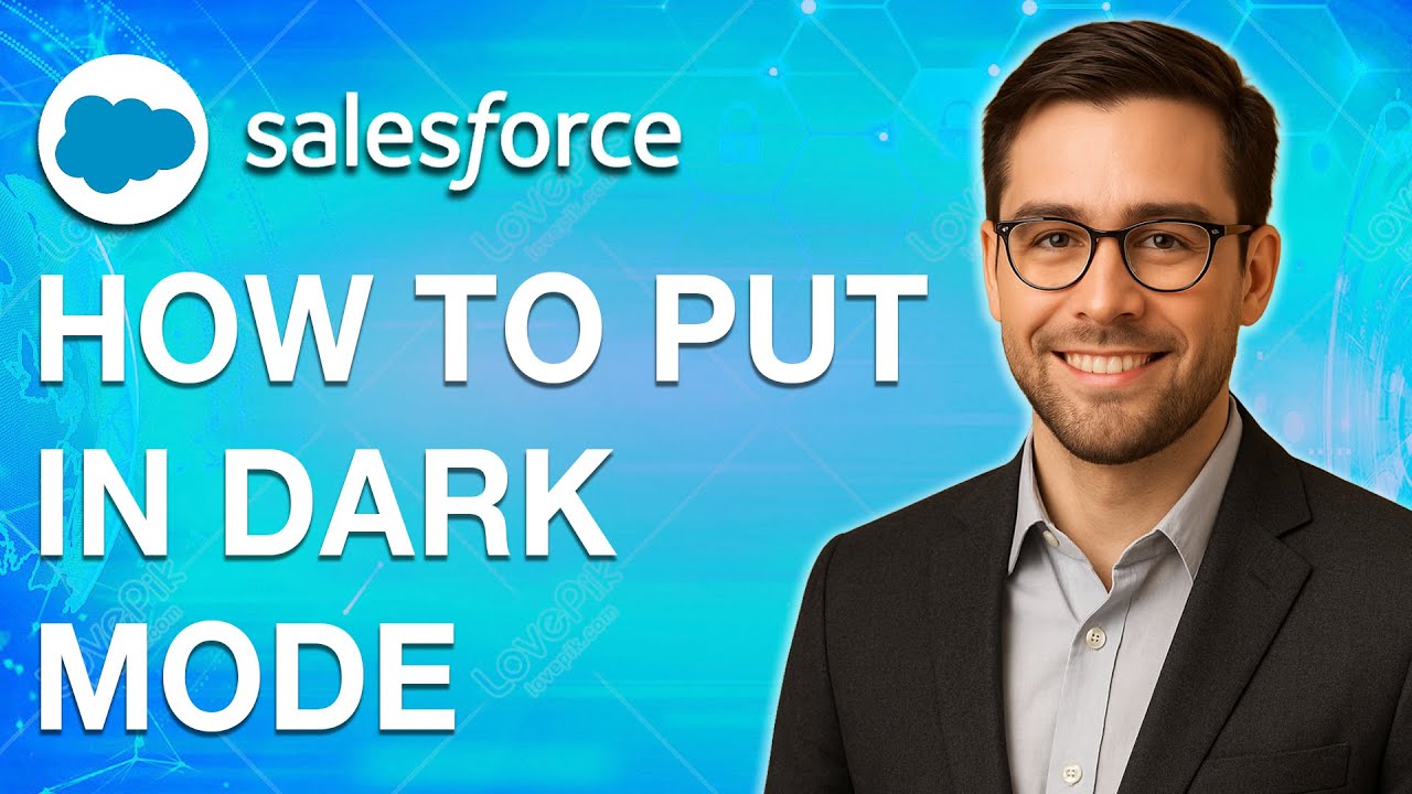 How To Put Salesforce In Dark Mode [2025 Guide] - YouTube