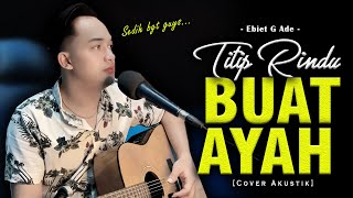 BAHUMU YANG DULU KEKAR TERBAKAR MATAHARI😭😭 | TITIP RINDU BUAT AYAH - EBIET G ADE [Soni Egi Cover]