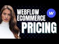 Webflow Ecommerce Plans and Pricing