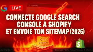 Comment Connecter La Google Search Console à Sa Boutique Shopify + Envoyer Son Sitemap  en 2026