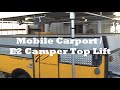 Mobile Carport - E2 Camper Top Lift