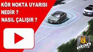 Kör Nokta Uyarı Sistemi Nedir Nasıl Çalışır?