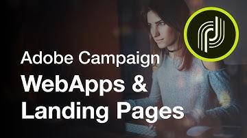 WebApps and Landing Pages in Adobe Campaign with David Hoye