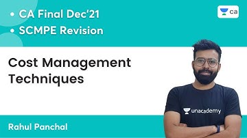 Cost Management Techniques | SCMPE Revision | CA Final Dec 2021 | Rahul Panchal