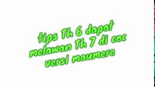 Tips Th 6 Menyerang Th 7 D Coc Versi Maumere