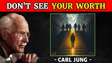 How to LET GO of Those Who NEVER SEE YOUR WORTH - Carl Jung