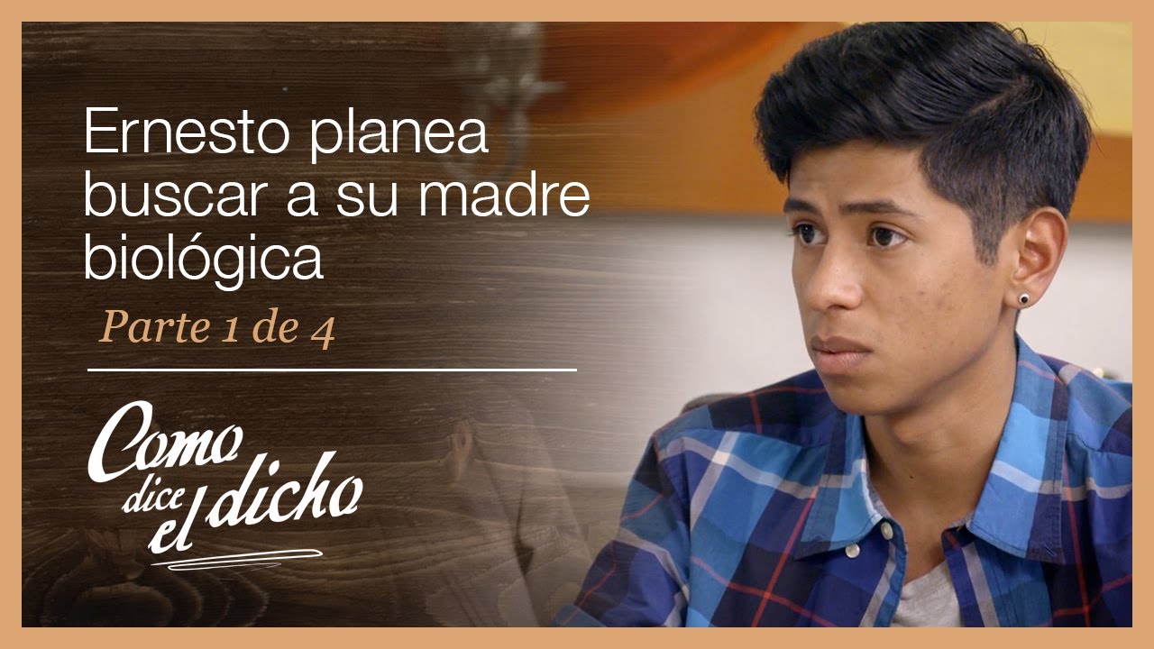 Como dice el dicho 1/4: Quiere conocer su pasado para resolver todas sus dudas | Según es el amor...