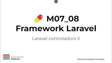 M07_08_08 - Laravel Controladores parte 2