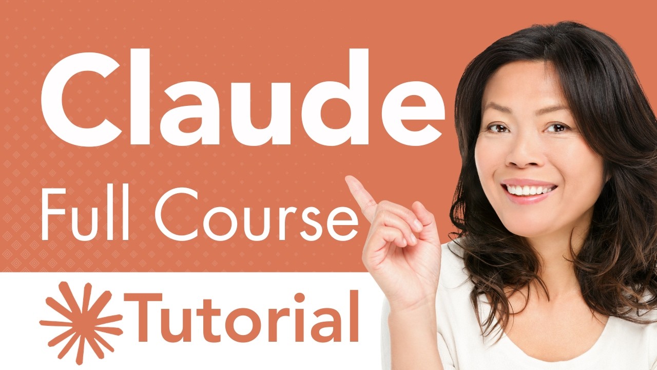 Claude Full Course Tutorial: From First Prompt to Automation