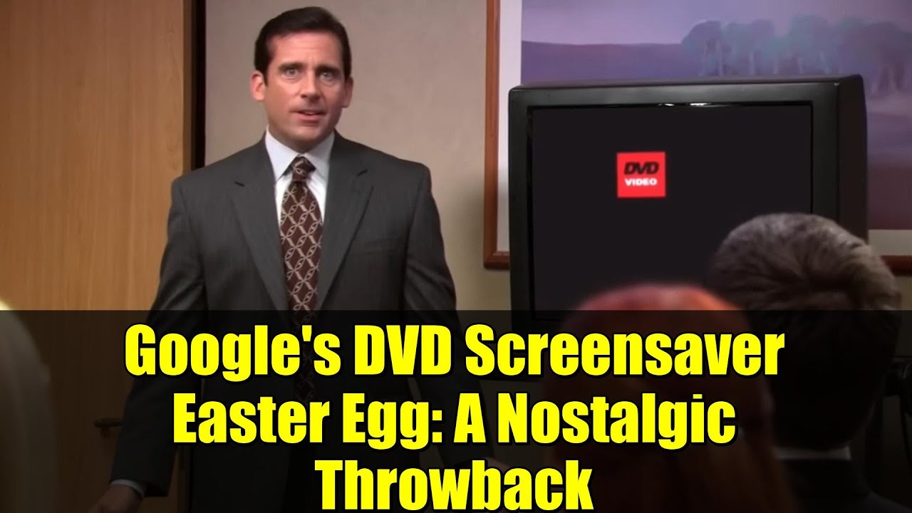 Пасхальное яйцо в заставке на DVD от Google: ностальгическое возвращение