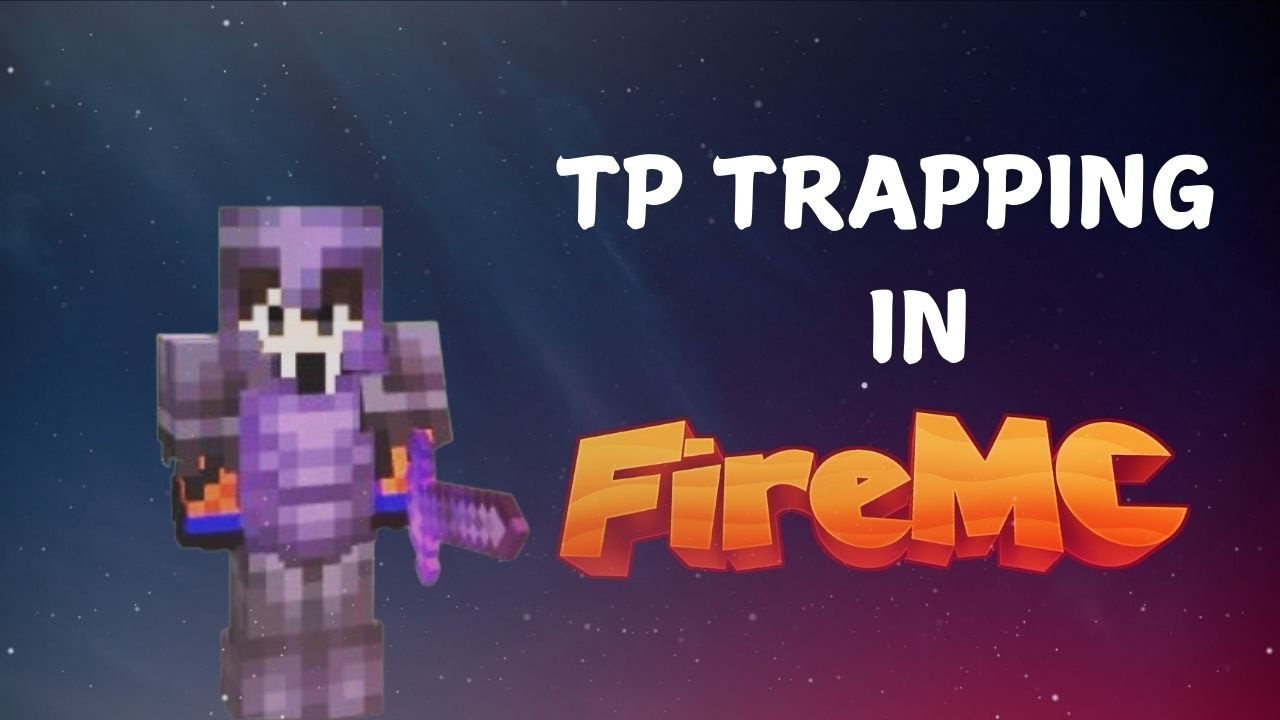 FIRE MC S4 TP trapping @PSD1 - YouTube