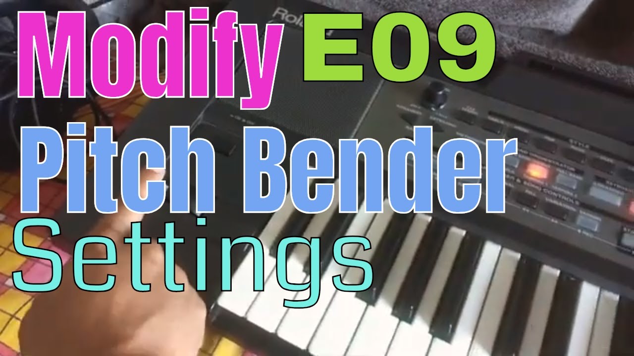Modify Pitch Bender Settings | Pitch Bender Range | in HINDI | Roland E09 Indian Arranger Keyboard