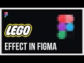 Create lego effect in figma