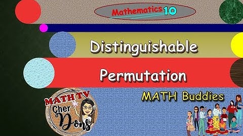 Distinguishable Permutation | Math 10 | 3rd Quarter