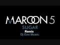 Maroon 5 Sugar (Remix Dj Emi Music)