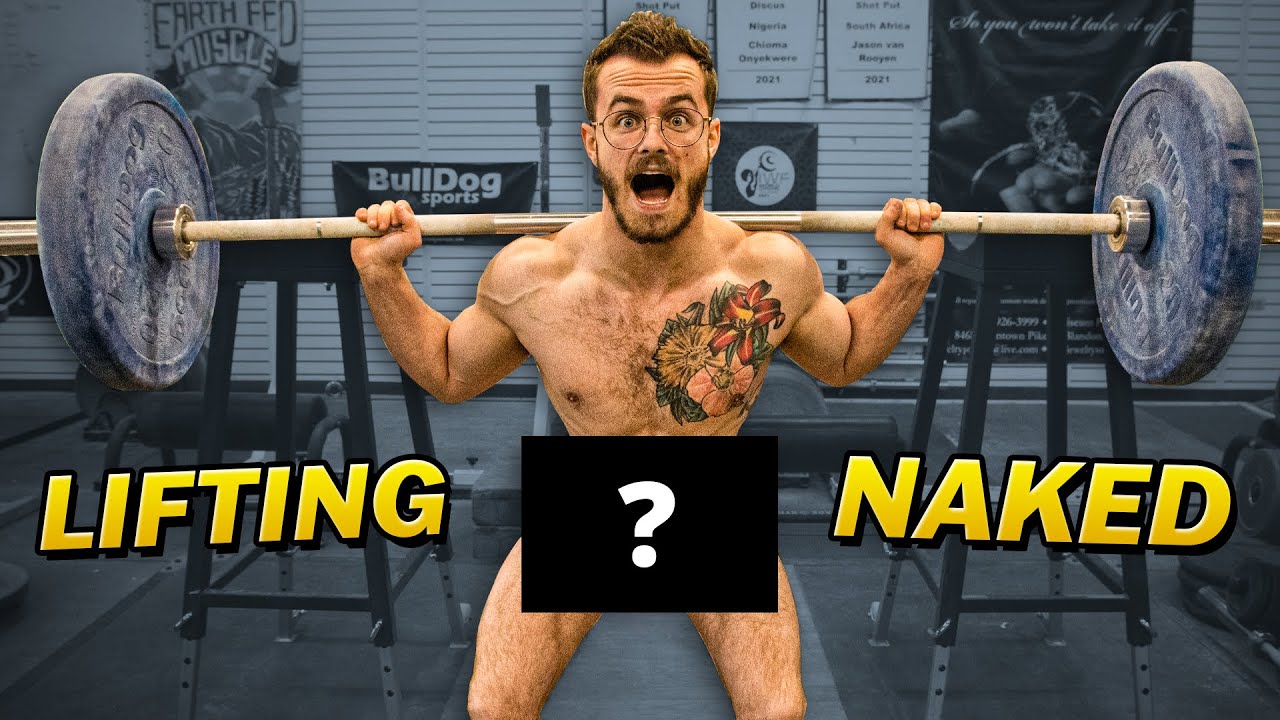 Weight lifting naked