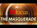 INFOCUS | The Masquerade