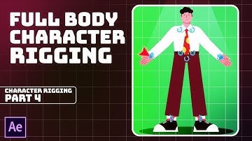 2D Full Body Character Rigging After Effects Tutorial || Character Rigging Course Part 4