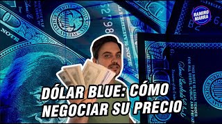 💸 DÓLAR BLUE: Cómo negociar su precio 🤝  | Ramiro Marra | Bull Market