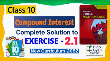 Class 10 Vedanta Excel in Mathematics Exercise 2.1 Compound Interest All Solutions Latest 2082/2025