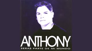 Video thumbnail of "Anthony - El Momento"