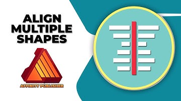 How to align multiple shapes in affinity publisher