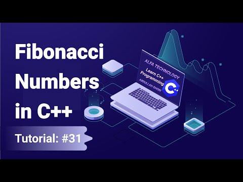 Fibonacci Series in C++ | How to check is the Number is Fibonacci Number? | C++ Tutorials 31