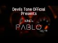 Pablo  8d audio  king  devils tone official  2024  king 