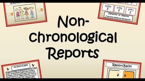 Non-Chronological Report