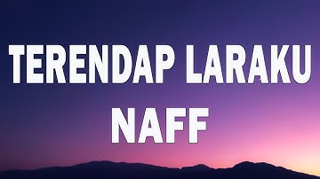 Naff - Terendap Laraku (Lyrics)