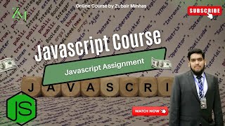 Javascript Assignment | Programming with Zubair Minhas #javascript #javascripttutorial