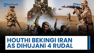 Rangkuman Perang Timur Tengah: Houthi Bekingi Iran, Sentuh Selat Hormuz, AS Digempur 4 Rudal Andalan