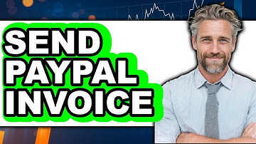 How To Send PayPal Invoice 2025 - Full Guide