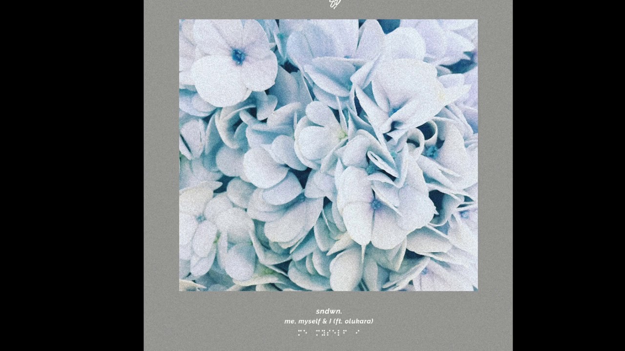 sndwn. - Me, Myself & I (ft. Olukara