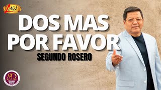 Video thumbnail of "Segundo Rosero -  Dos Mas Por Favor (Con Letra) / Rockola"